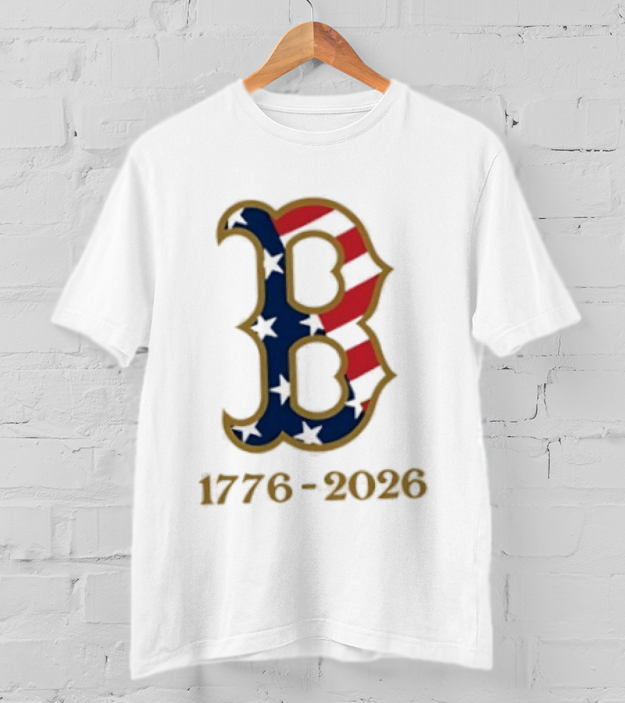 Boston Red Sox 250th Anniversary 1776 2026 Fourth Of July T-Shirt