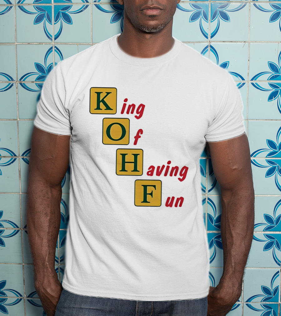 King Of Having Fun KOHF Acrostic Blocks T-Shirt