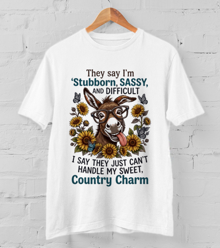 Stubborn Sassy And Difficult Donkey Sunflowers Butterflies Sweet Country Charm T-Shirt