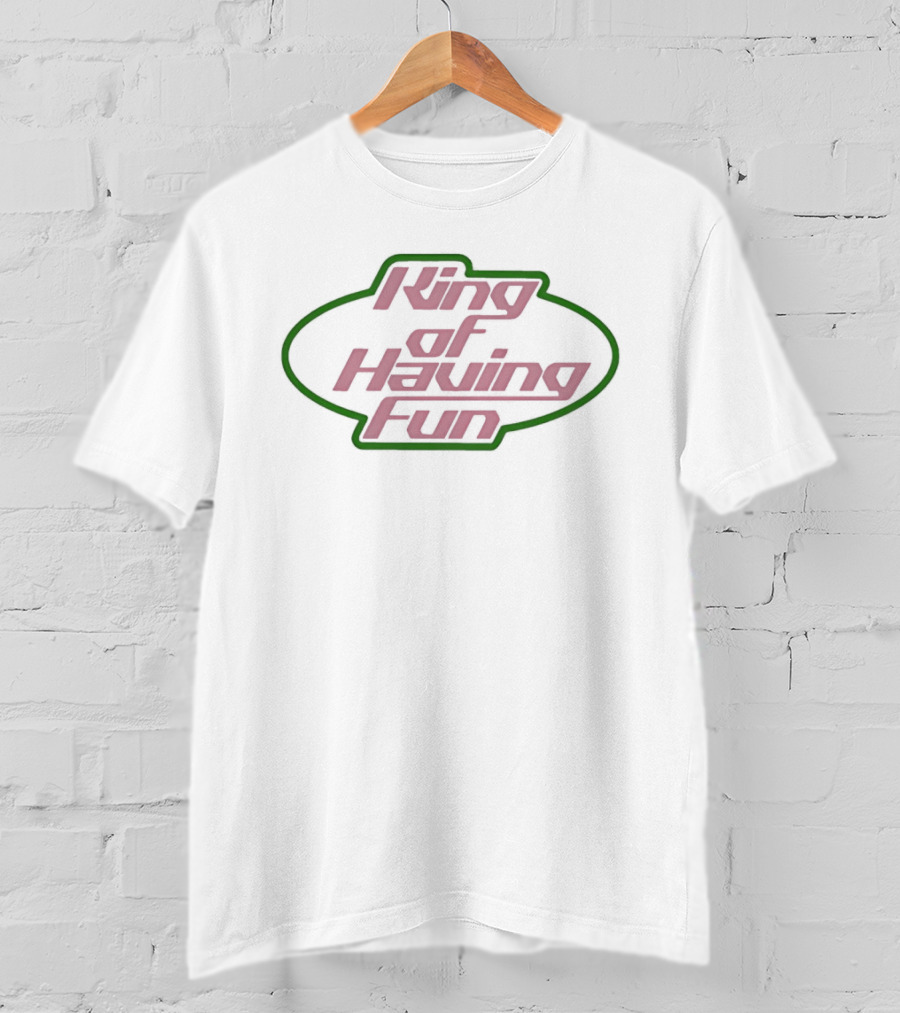 King Of Having Fun Oval T-Shirt