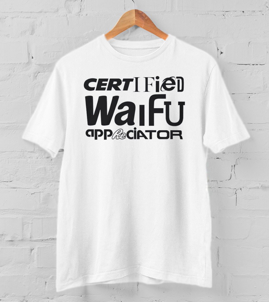 Certified Waifu Appreciator Internet Explorer T-Shirt