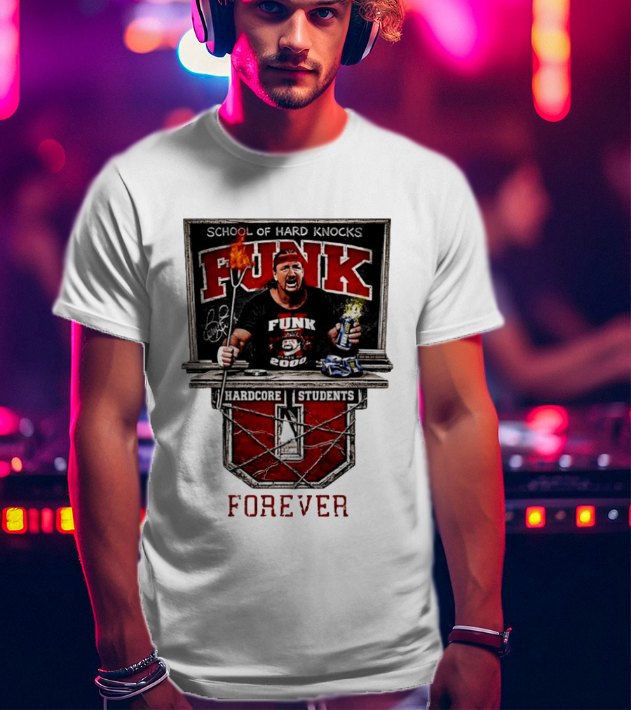 Terry Funk Hardcore Students School Of Hard Knocks Forever T-Shirt