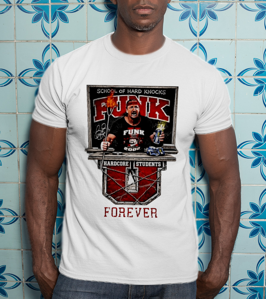 Terry Funk Hardcore Students School Of Hard Knocks Forever T-Shirt