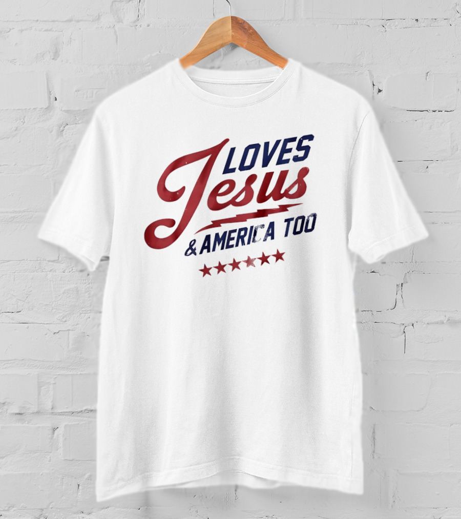 Loves Jesus And America Too Patriotic Stars And Script T-Shirt