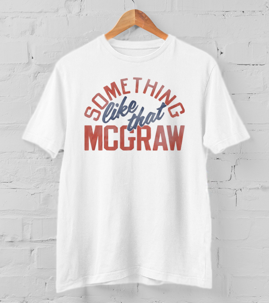 Tim McGraw Something Like That T-Shirt