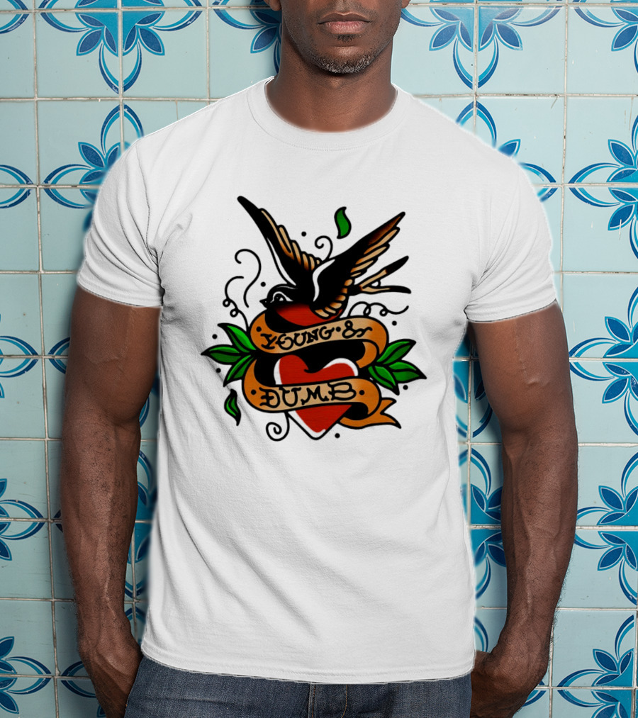 Young And Dumb Swallow Heart Tattoo Vintage Style With Banner And Leaves T-Shirt