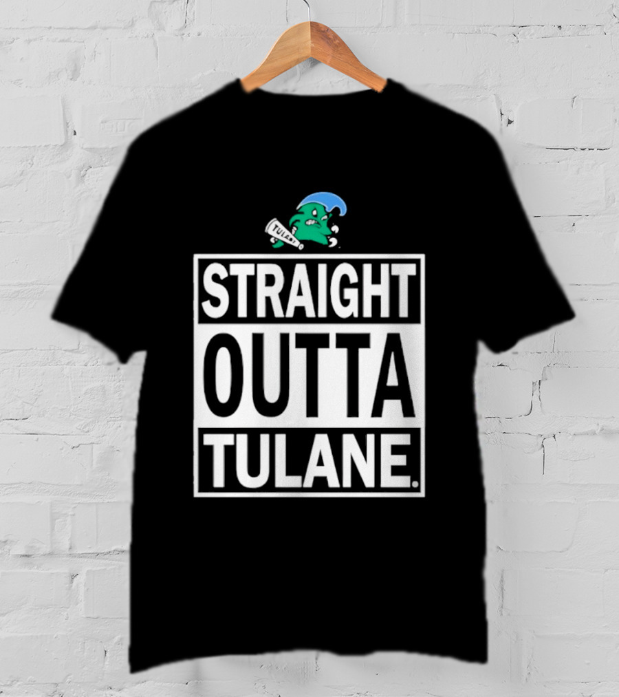 Tulane Green Wave Straight Outta Tulane Logo Sports Team Merchandise T-Shirt