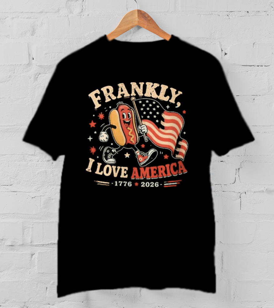 Frankly I Love America 4th Of July Hot Dog 1776 2026 T-Shirt
