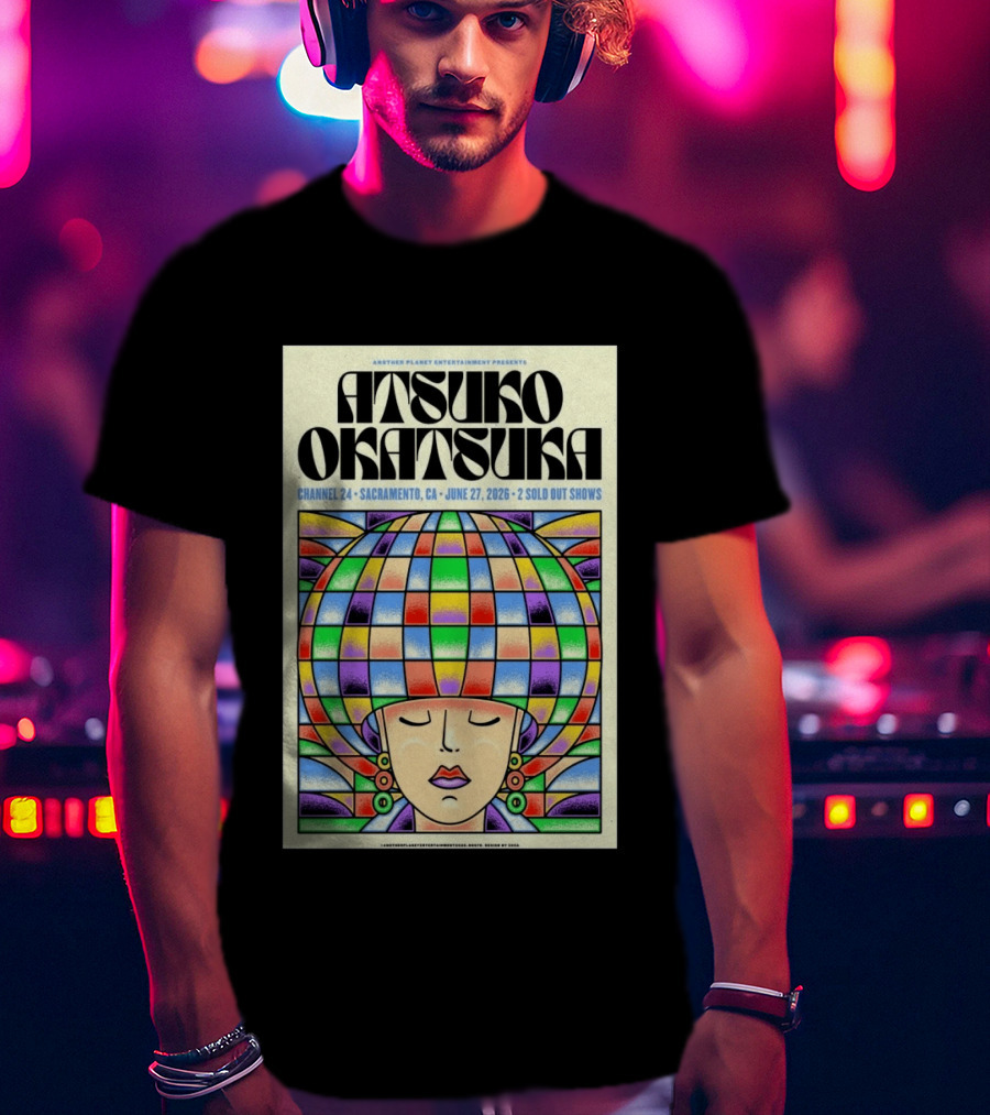 Atsuko Okatsuka Channel 24 Sacramento CA June 27 2026 Two Sold Out Shows T-Shirt