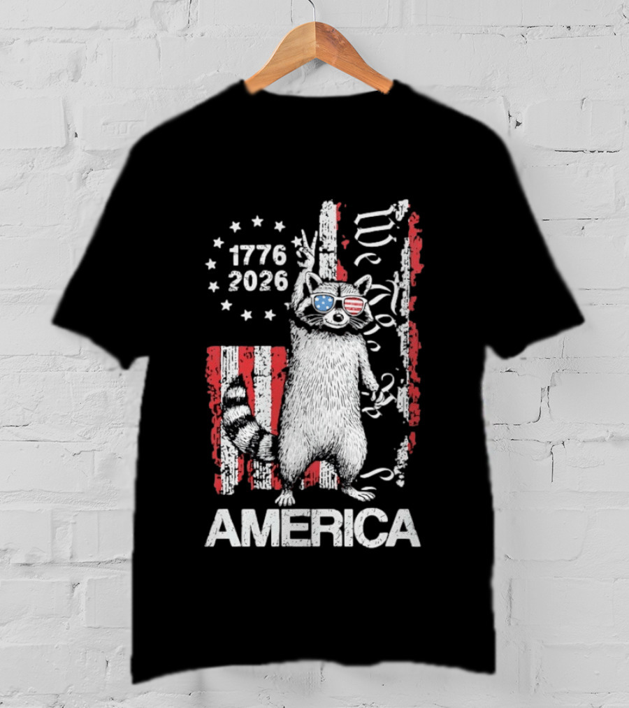 Raccoon 1776 2026 America We The People Patriotic Stars And Stripes T-Shirt