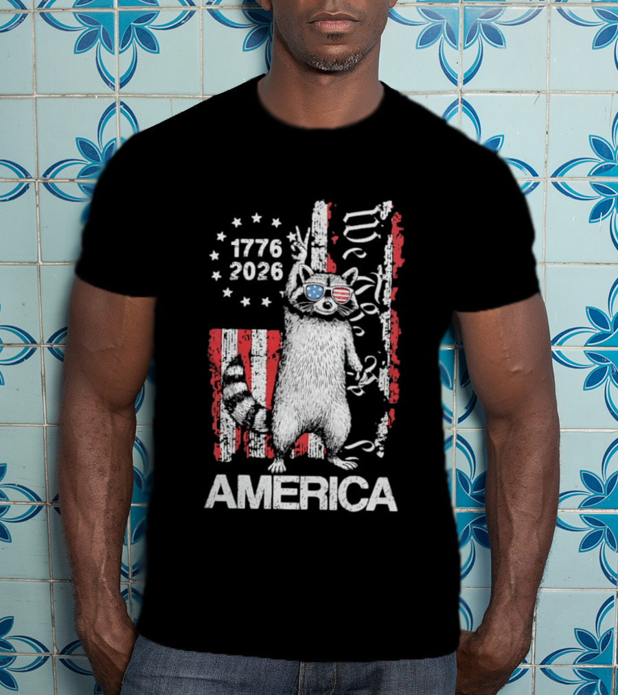 Raccoon 1776 2026 America We The People Patriotic Stars And Stripes T-Shirt