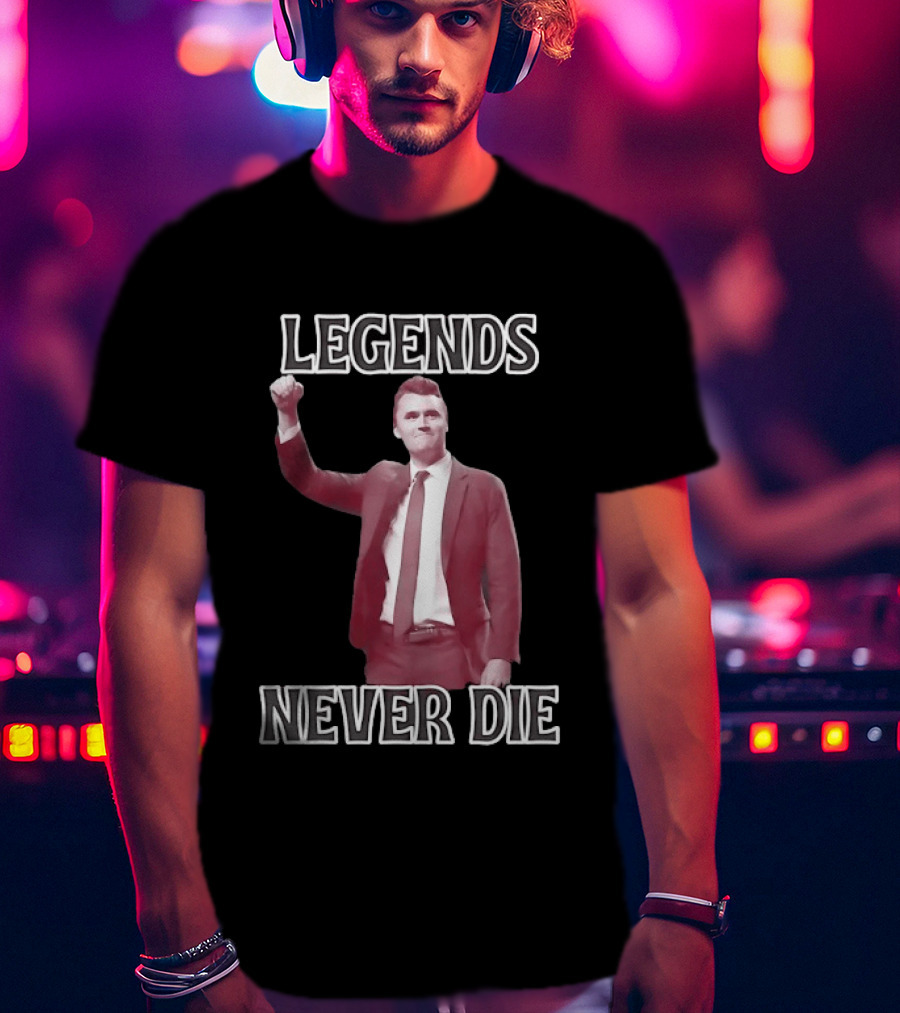 Charlie Kirk Legends Never Die Turning Point USA T-Shirt
