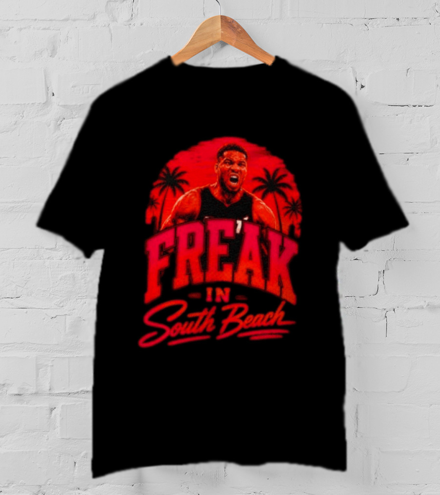 Freak In South Beach Miami Heat NBA T-Shirt