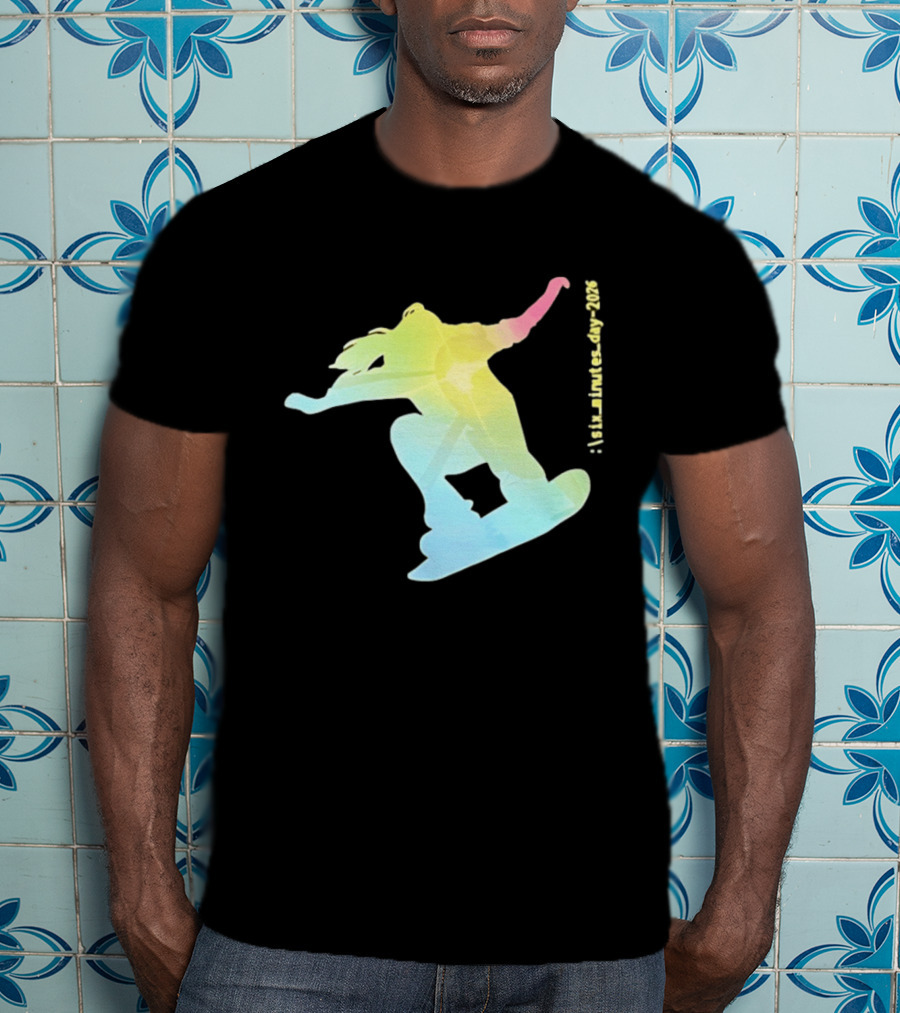 Six Minutes Day 2026 Snowboarding Snowboarder T-Shirt