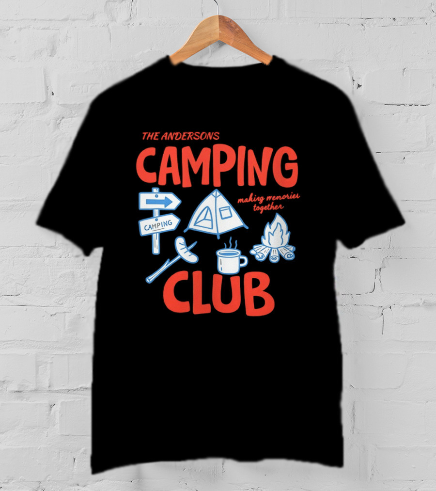 The Andersons Camping Club Campfire Memories Together Adventure T-Shirt