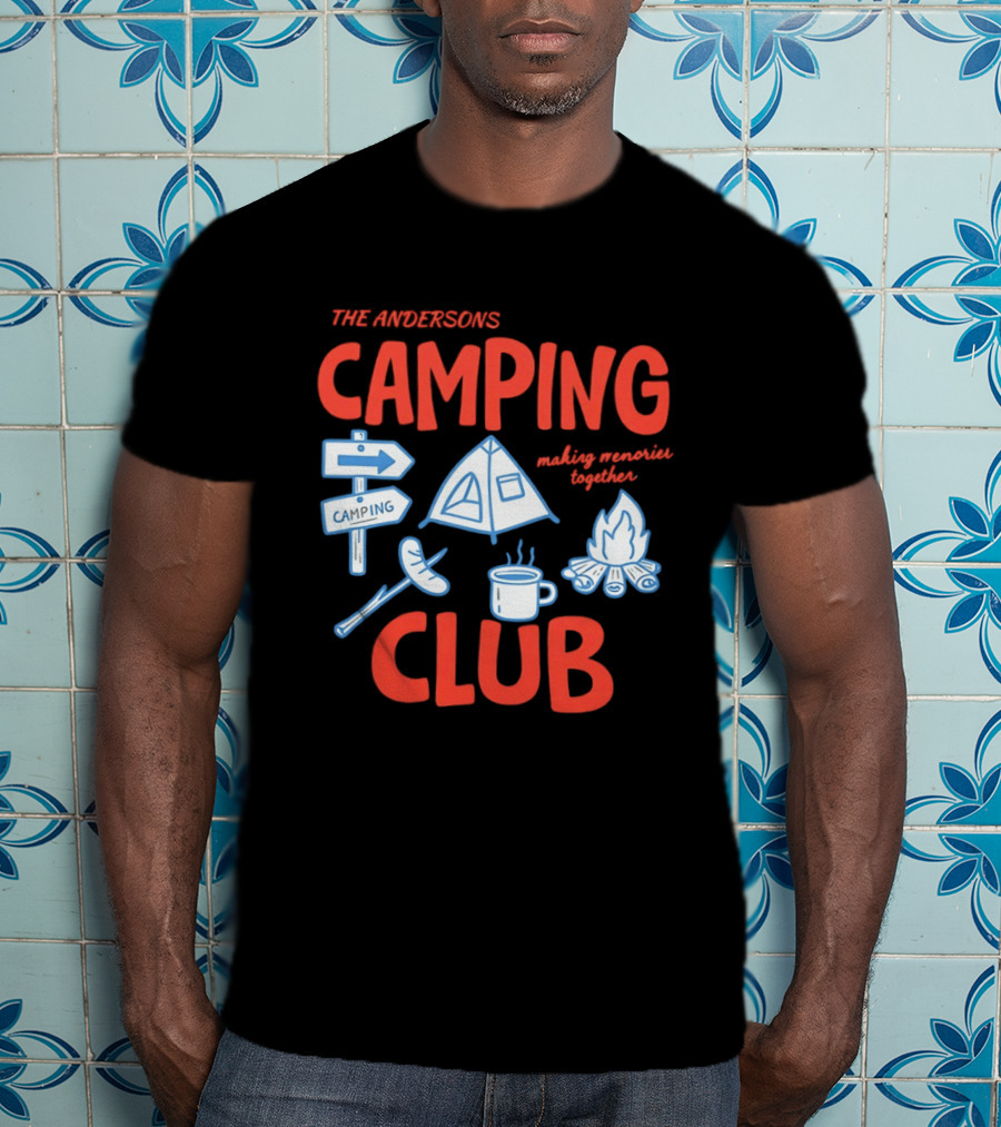 The Andersons Camping Club Campfire Memories Together Adventure T-Shirt