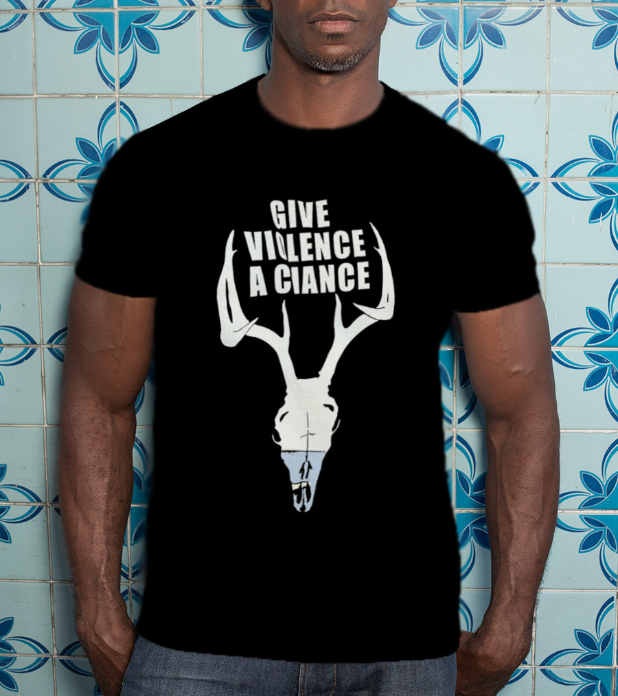 Give Violence A Chance Deer Skull Hunting Archery Wildlife T-Shirt