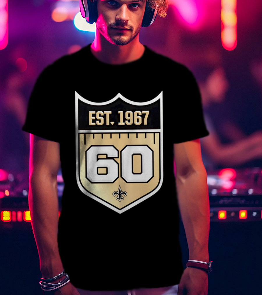 New Orleans Saints 60th Anniversary Est 1967 Fleur De Lis NFL Celebration T-Shirt
