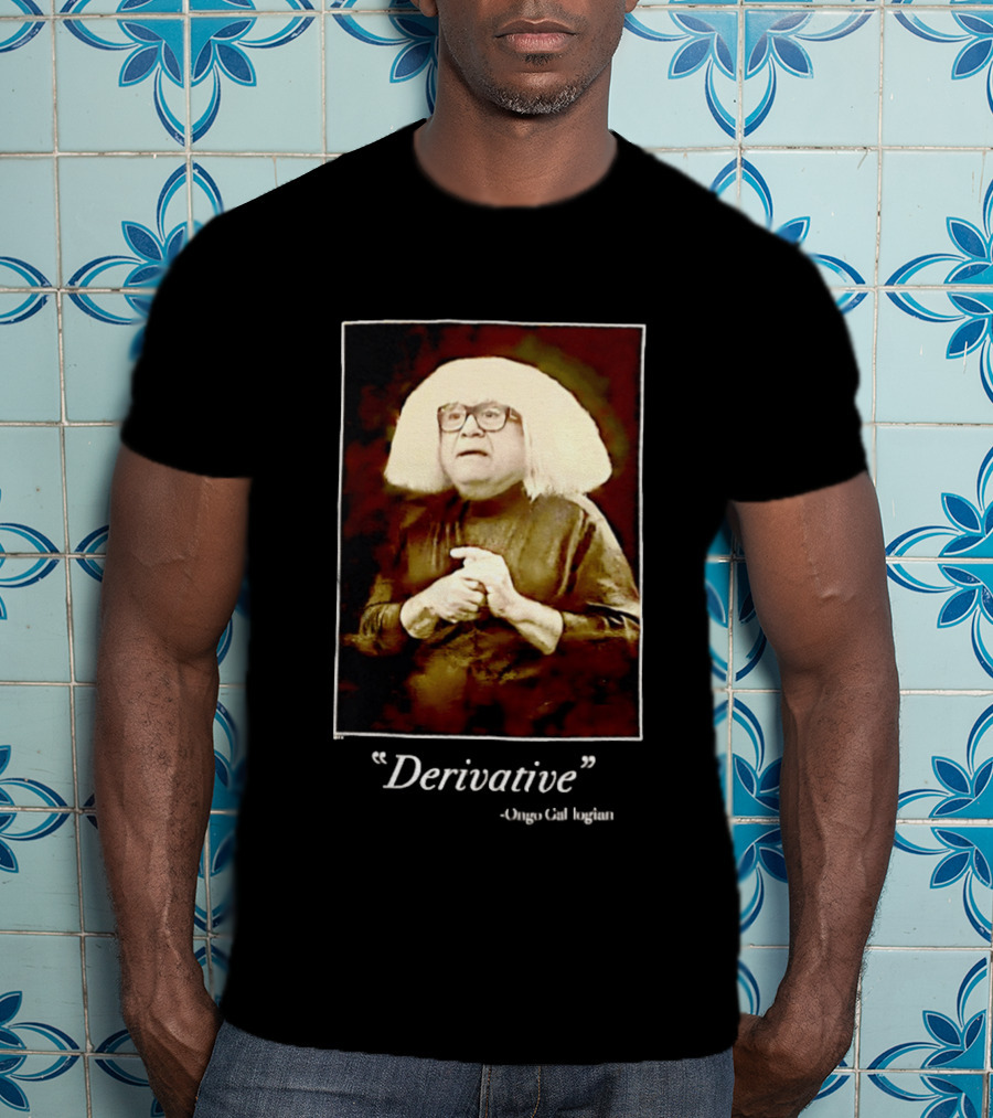 Ongo Gablogian Derivative It's Always Sunny Danny DeVito T-Shirt
