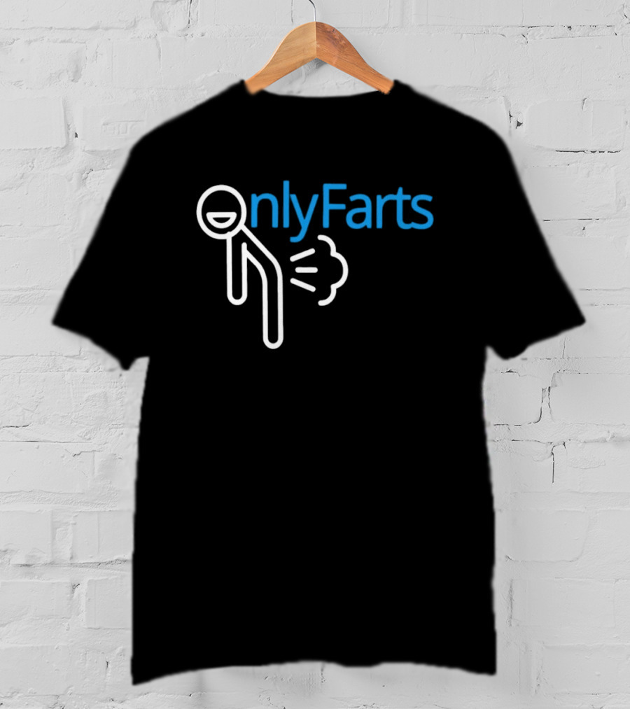 Onlyfarts Stick Figure Humor Fart Joke T-Shirt