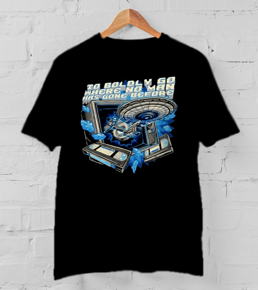 To Boldly Go Where No Man Has Gone Before Starship Space Exploration T-Shirt