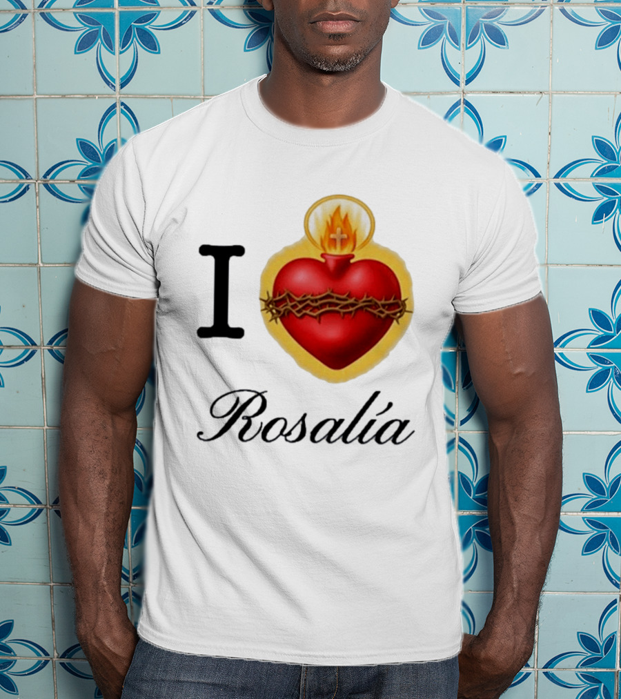 I Love Rosalía Sacred Heart T-Shirt