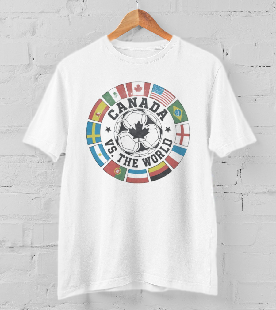 Canada Vs The World 2026 Flags Soccer T-Shirt