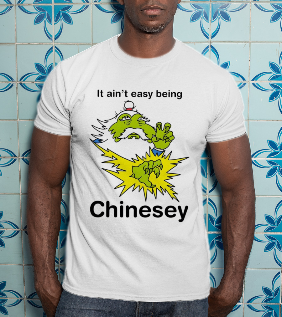 It Ain't Easy Being Chinesey Green Creature Martial Arts T-Shirt