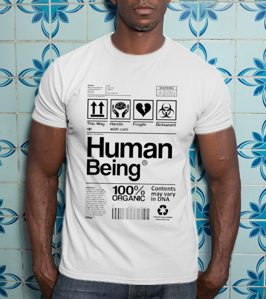 Human Being 100% Organic Contents May Vary Symbolic T-Shirt