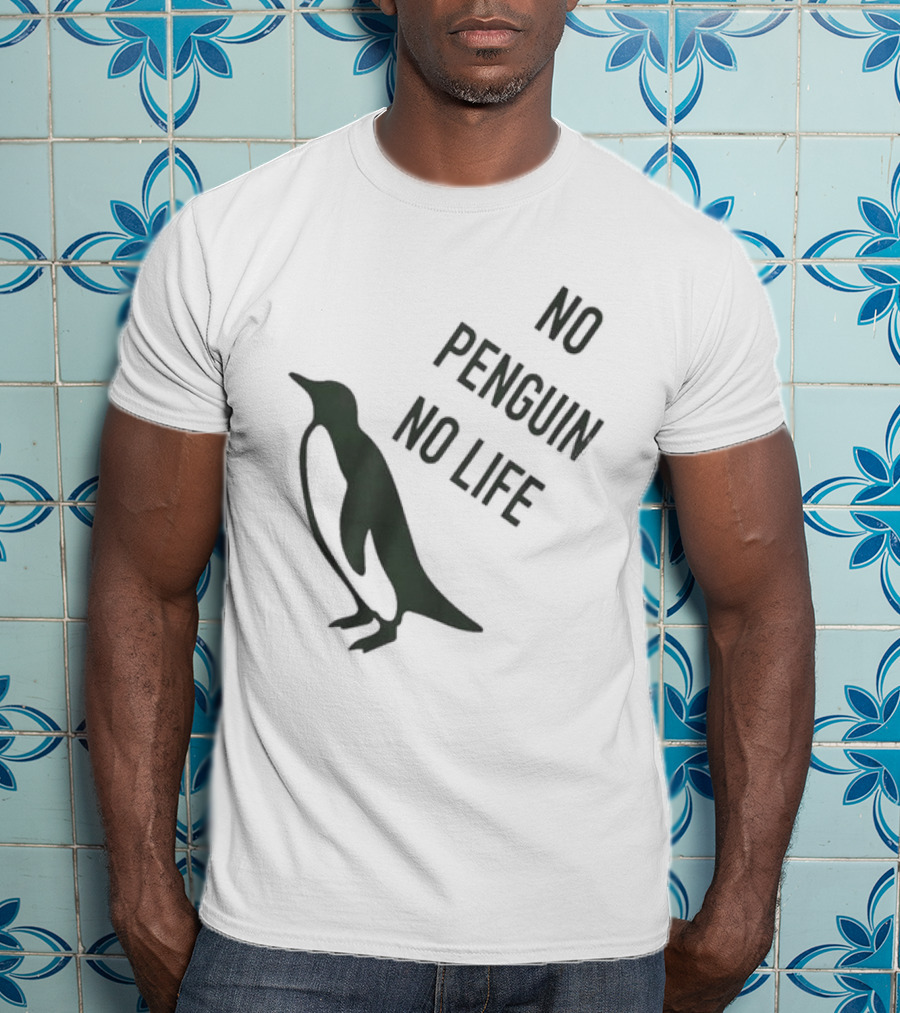 No Penguin No Life Penguin Lover T-Shirt