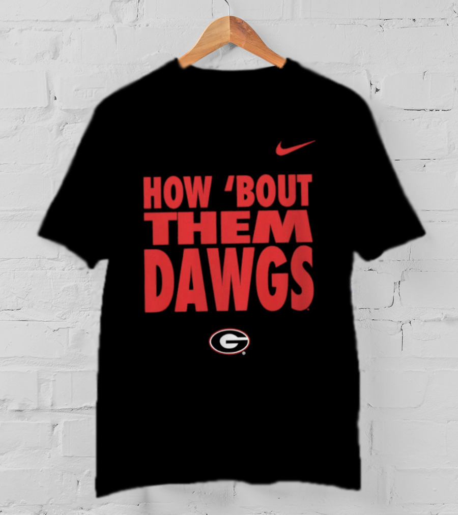 Nike How 'Bout Them Dawgs Georgia Bulldogs G T-Shirt