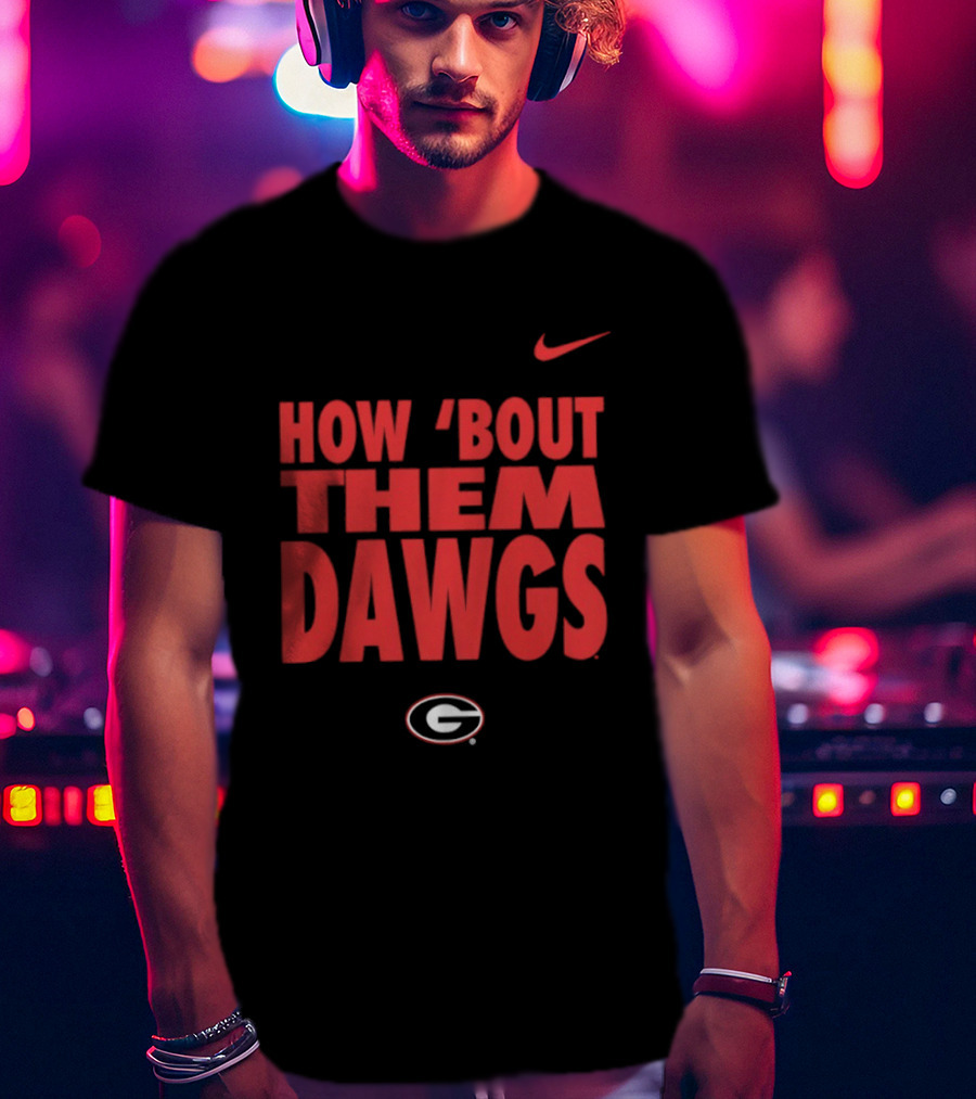 Nike How 'Bout Them Dawgs Georgia Bulldogs G T-Shirt