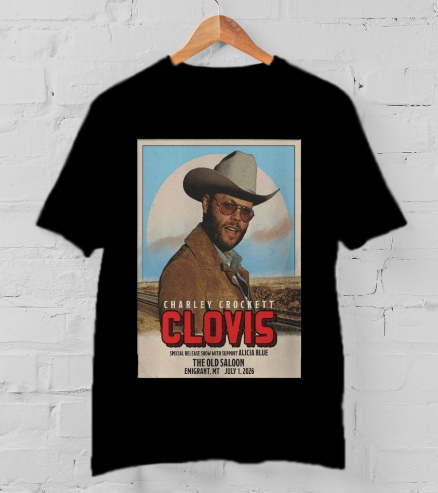 Charley Crockett Clovis Special Release Show The Old Saloon Emigrant MT July 1 2026 T-Shirt