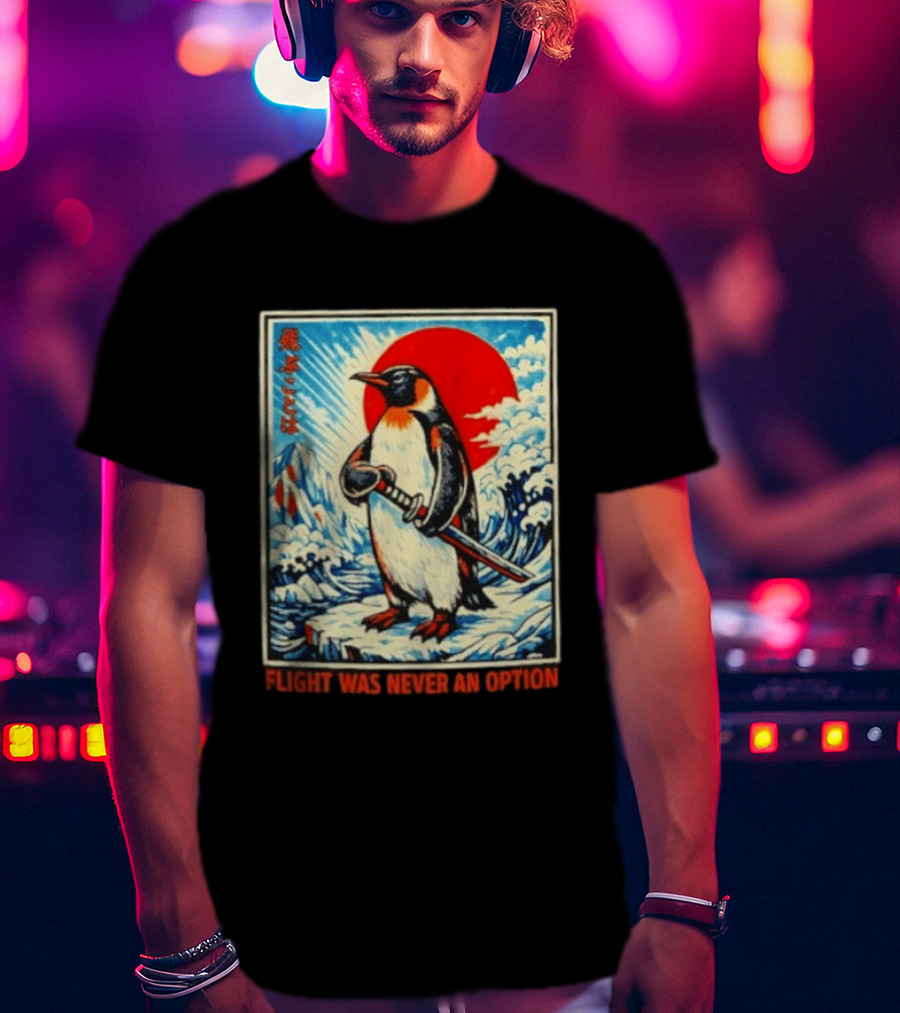 Flight Was Never An Option Japanese Penguin Samurai Rising Sun Katana Waves T-Shirt