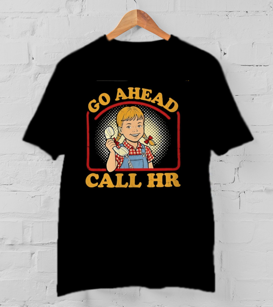 Go Ahead Call HR Funny Work Humor Overalls Checkered Girl T-Shirt