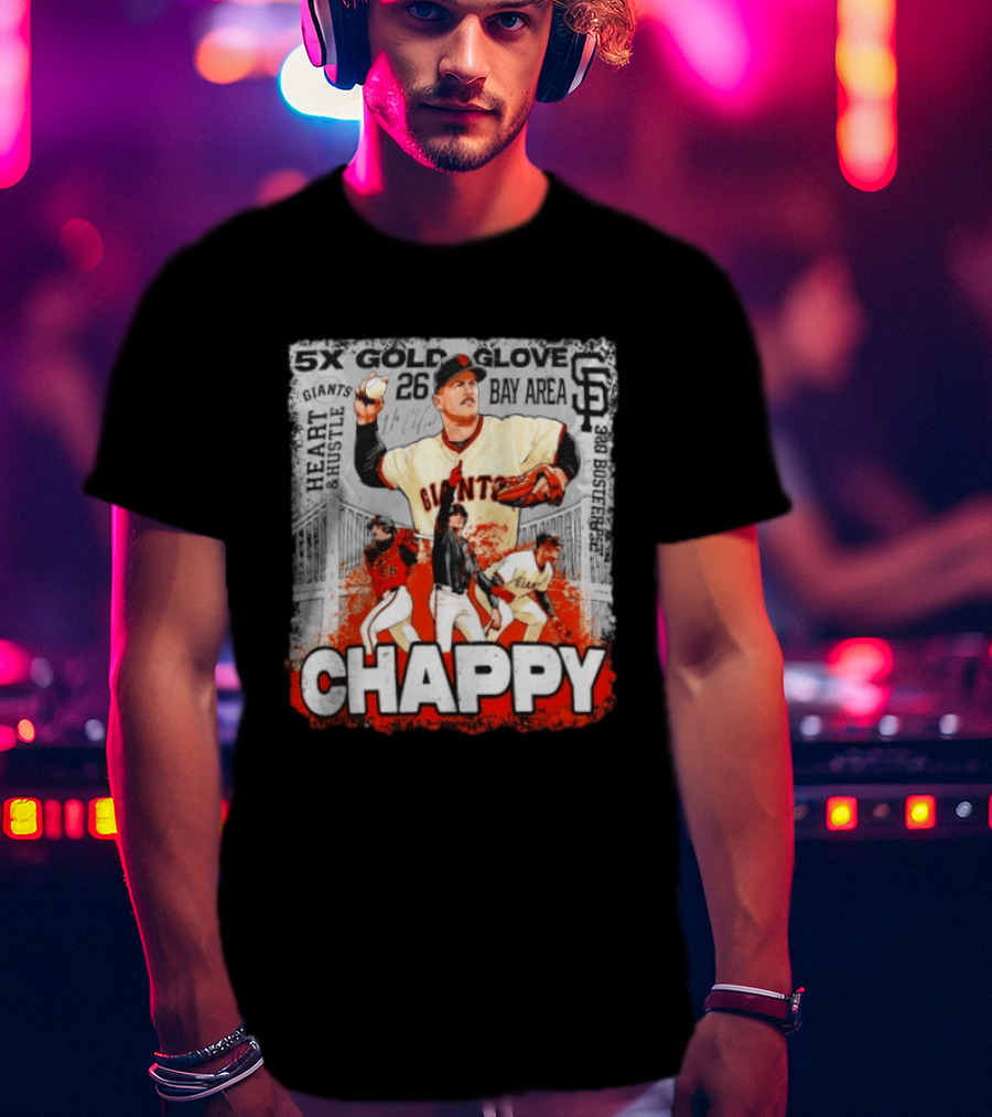 5x Gold Glove SF Giants Heart & Hustle Chappy Bay Area 26 T-Shirt