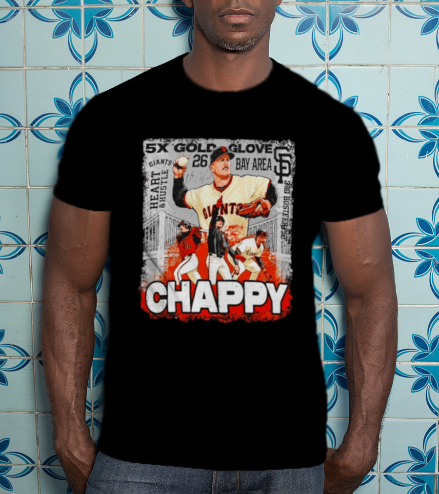 5x Gold Glove SF Giants Heart & Hustle Chappy Bay Area 26 T-Shirt
