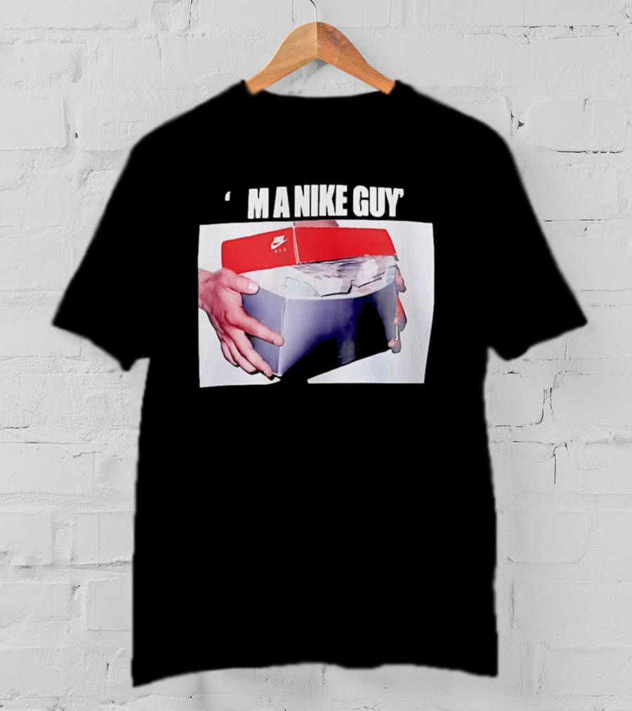 I'M A Nike Guy Money Box Sneaker Cash Stack T-Shirt
