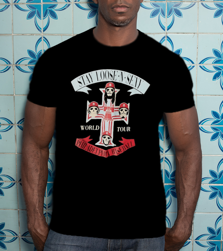 Stay Loose N Sexy Philadelphia Phillies Baseball Skull World Tour T-Shirt