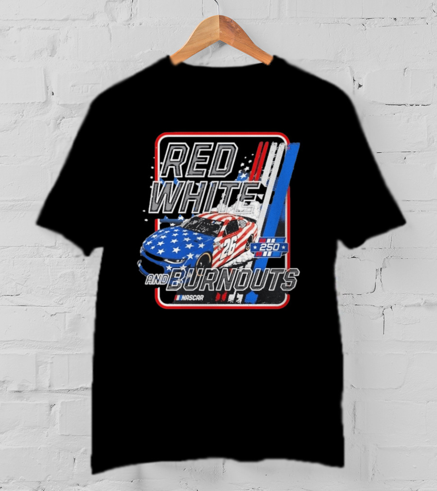 NASCAR Red White Burnouts 250 Racing Car 26 Stars Stripes T-Shirt