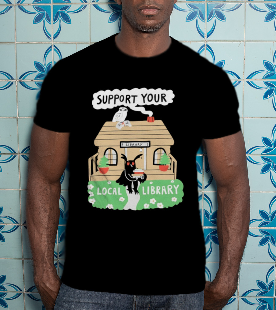 Support Your Local Library Mothman With Books And Cozy Cabin Reading T-Shirt