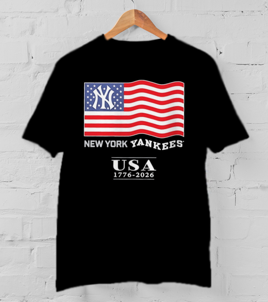 New York Yankees USA American Flag 1776 2026 4th Of July T-Shirt