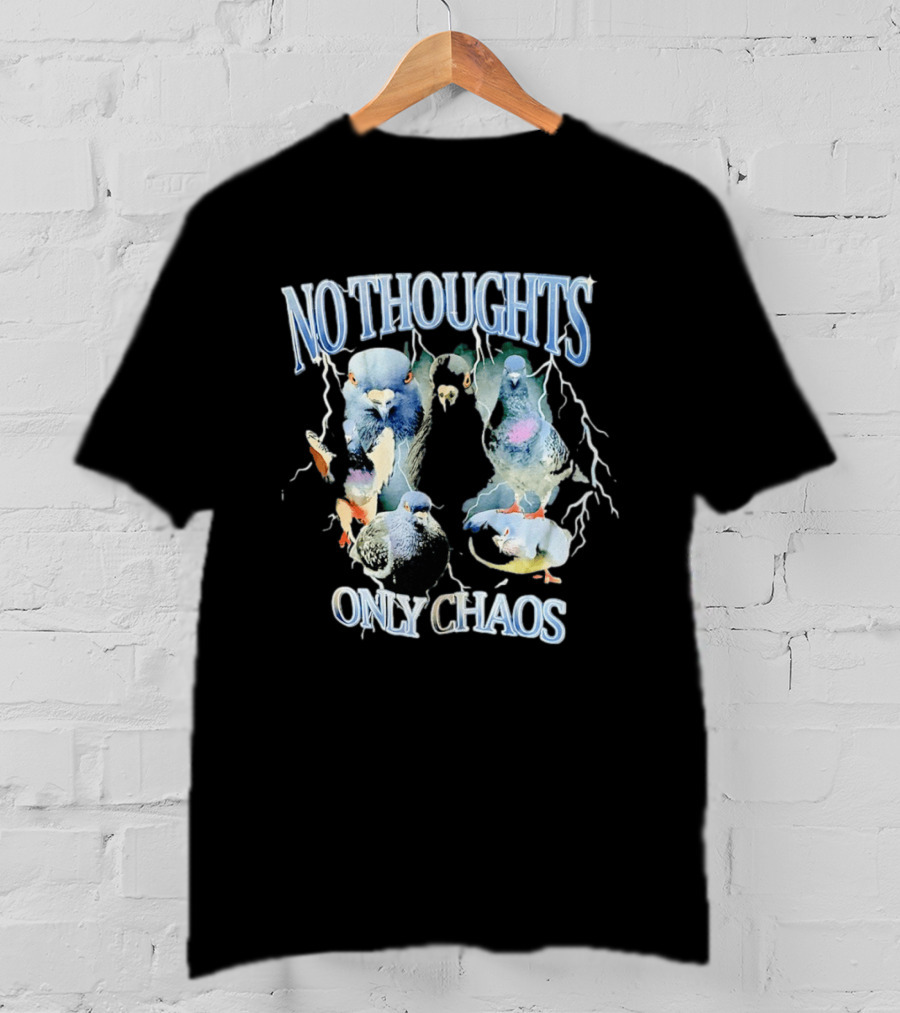 No Thoughts Only Chaos Pigeon Bird Lightning Strikes T-Shirt