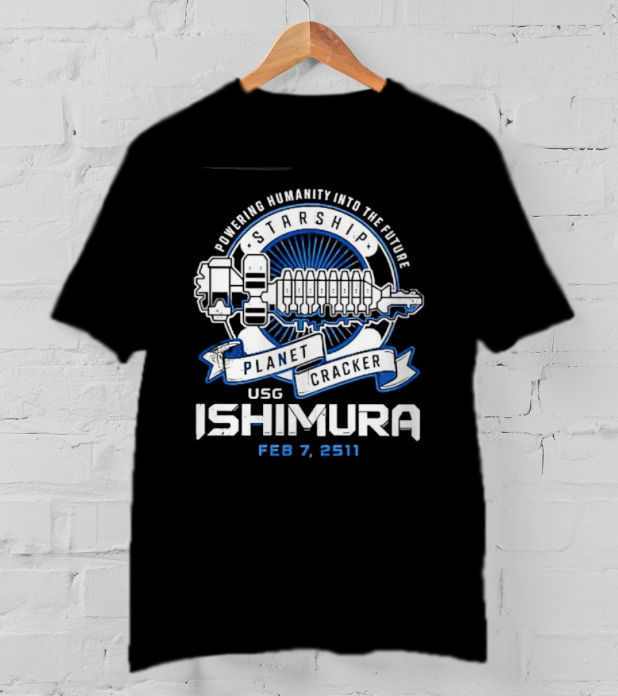 Powering Humanity Into The Future USG Ishimura Starship Planet Cracker Feb 7 2511 T-Shirt