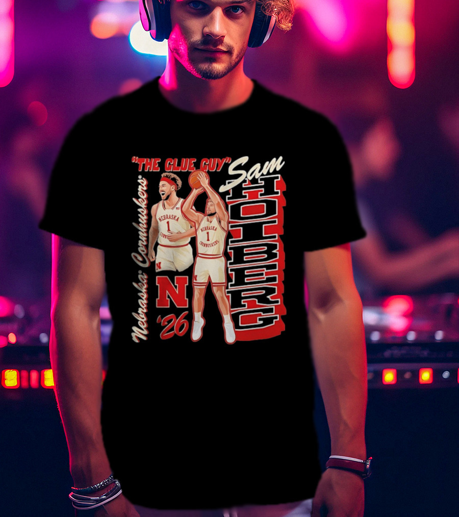 Nebraska Cornhuskers Sam Holberg The Glue Guy Basketball '26 T-Shirt