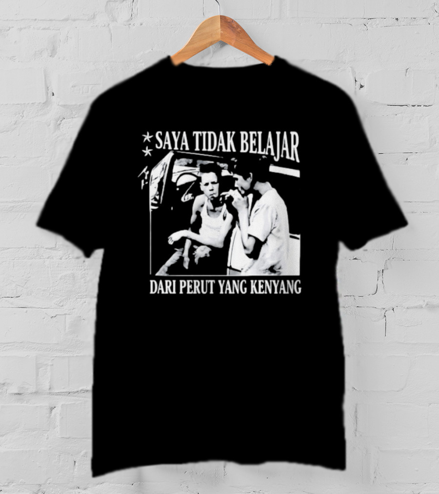 Saya Tidak Belajar Dari Perut Yang Kenyang Iconic Conversation T-Shirt