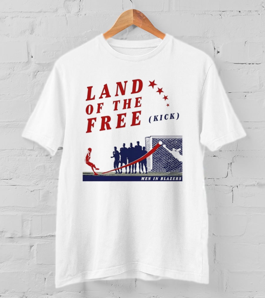 Land Of The Free Kick Men In Blazers With Red Stars And Silhouetted Soccer Scene T-Shirt