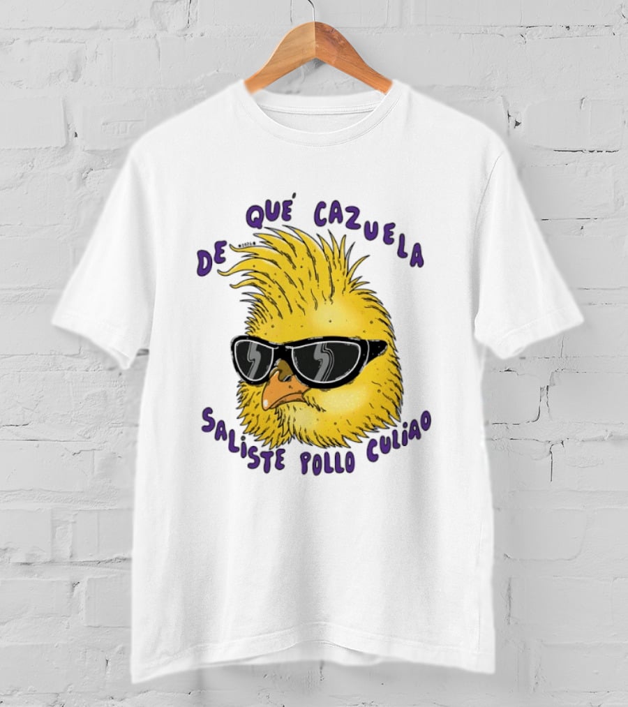 De Qué Cazuela Saliste Pollo Culiao Cool Chick With Sunglasses Chilean Slang T-Shirt