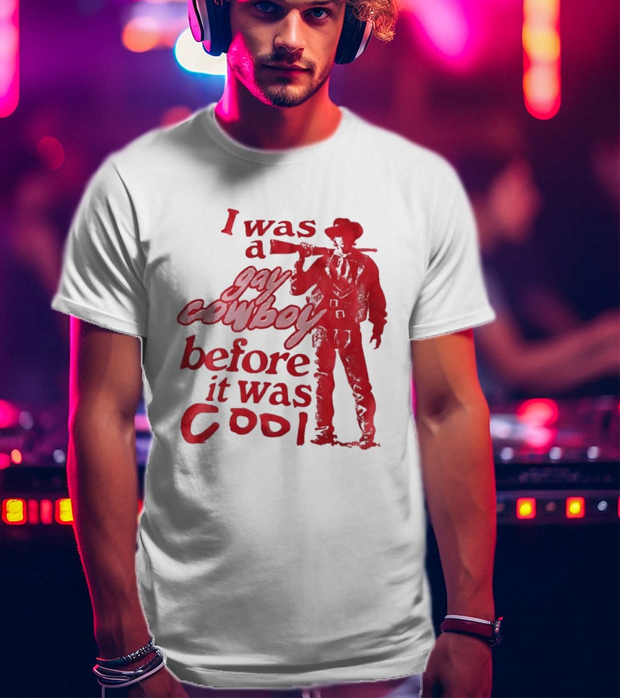 I Was A Gay Cowboy Before It Was Cool LGBTQ Pride Western Humor Red Figure T-Shirt