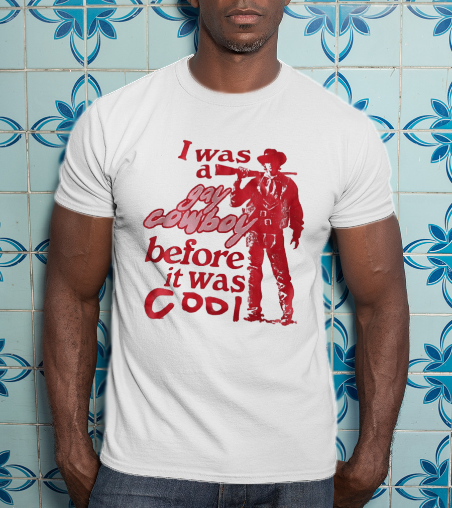 I Was A Gay Cowboy Before It Was Cool LGBTQ Pride Western Humor Red Figure T-Shirt